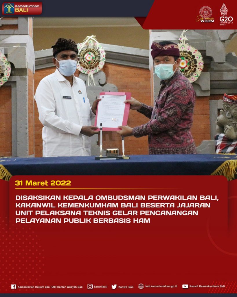 Disaksikan Kepala Ombudsman Perwakilan Bali, Kakanwil Kemenkumham Bali Beserta Jajaran Unit Pelaksana Teknis Gelar Pencanangan Pelayanan Publik Berbasis HAM